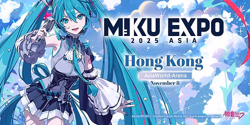 MIKU EXPO 2025 ASIA in Hong Kong