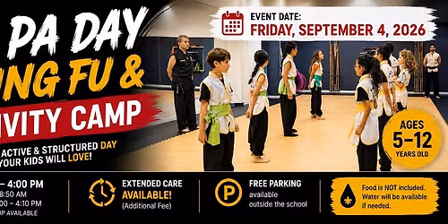 PA Day Kung Fu & Activity Camp | Ages 5\u201312