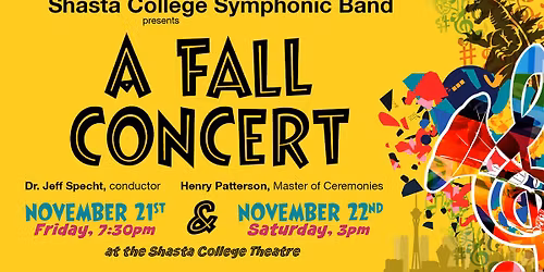 The Shasta College Symphonic Band presents a Fall Concert