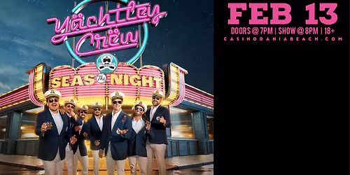 Yachtley Crew - Seas The Night Tour