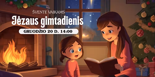 Vaik\u0173 \u0161vent\u0117 \u201eJ\u0117zaus gimtadienis"