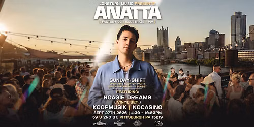 Longturn Presents: ANATTA (Sunday Shift)