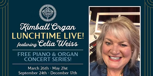 Lunchtime Live Featuring Celia Weiss! - Free Concert Series