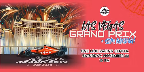 Post-Sim Racing Adventure: Las Vegas GP Watch Party (Presented by ATX  GPC)