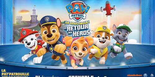 PAT' PATROUILLE "LE RETOUR DES H\u00c9ROS" AU SUMMUM - 31.01.2026
