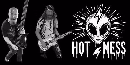 Hot Mess - The Mug-Shot Saloon - New Year\u2019s Eve Party