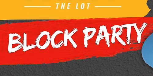 Paint The Lot Block Party
