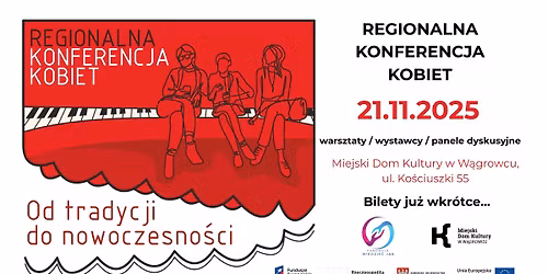 REGIONALNA KONFERENCJA KOBIET. Od tradycji do nowoczesno\u015bci.
