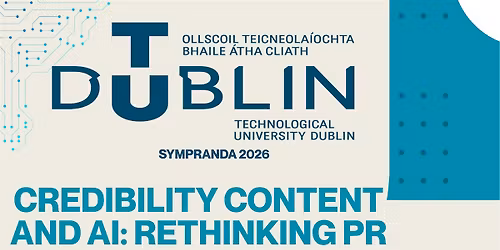 SymPRandA 2026 - Credibility, Content and AI: Rethinking PR Practices