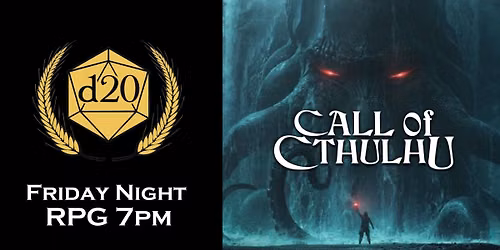 Friday Night RPG | Call of Cthulhu