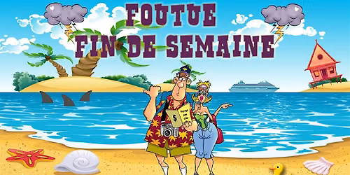 Foutue Fin de semaine