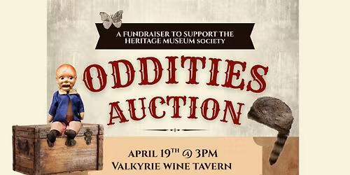 ODDITIES AUCTION: An HMS Fundraising Event