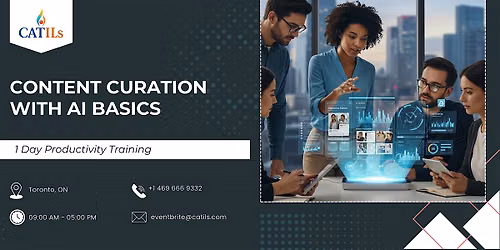 Content Curation with AI Basics: 1 Day Productivity Training in Toronto