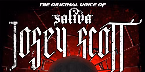 Josey Scott the original voice of SALIVA, with Bombshell Molly, WTR , mendenhall experiment 