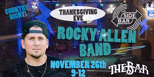 Country Night with Rocky Allen Band Live on Thanksgiving Eve at The Bar on Market