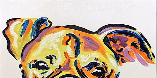Paint Your Pet- Pop Art Edition | Must REGISTER & Send Headshot By 9\/3\/26