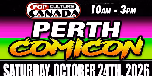 PERTH COMICON : OCTOBER 24TH 2026 : COMIC CON