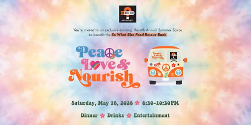 4th Annual Summer Soir\u00e9e: Peace, Love & Nourish
