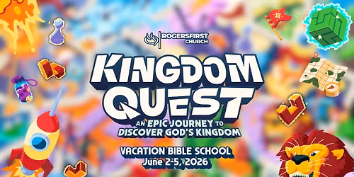 Vacation Bible School: Kingdom Quest!