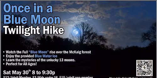 Once in a Blue Moon twilight hike