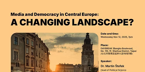 Media and Democracy in Central Europe: A Changing Landscape?
