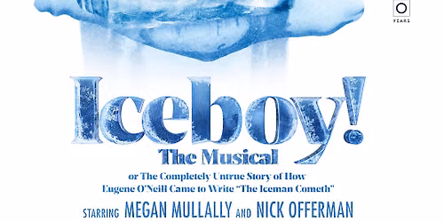 Iceboy! The Musical or The Completely Untrue Story of How Eugene O'Neill Came to Write The Iceman Cometh