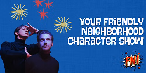 Your Friendly Neighborhood Character Show