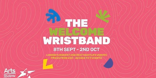 Arts Freshers 2026 Official Welcome Events Wristband \ud83d\udc83 (UAL Guide) 