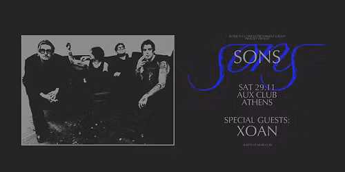 SONS (BE) w\/ XOAN \u2022 Athens