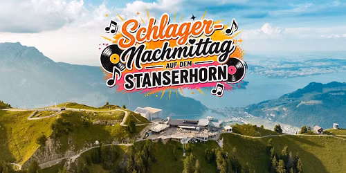Schlager-Nachmittag auf dem Stanserhorn