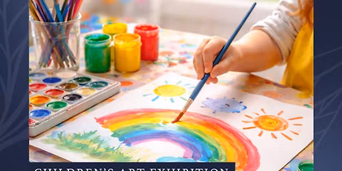 Children\u2019s Art Exhibition: Little Artists \u2013 Big Imagination
