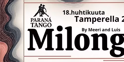 Paran\u00e1 Tango Milonga - 18. huhtikuuta Tampereella 2026