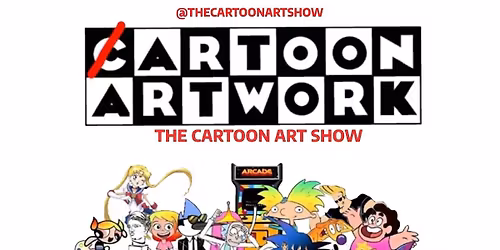 ARTOON NETWORK : The Cartoon Art Show