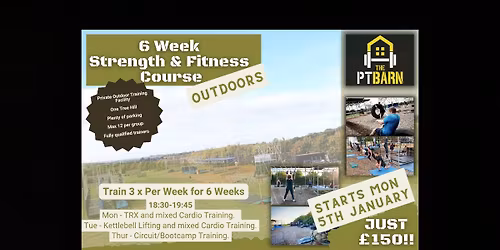 6 Week Strength + Fitness Course at The P.T Barn