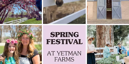 Spring Festival at Yetman Farms