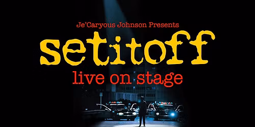 JeCaryous Johnson Presents: Set It Off Live!