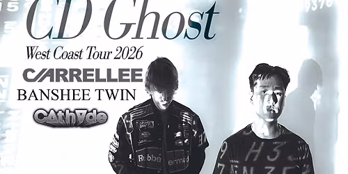 CD Ghost \/ Carrellee w\/ Banshee Twin + Cathode @ The Pearl On Main