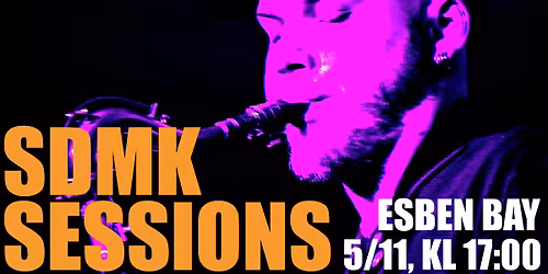 SDMK Sessions: Esben Bay Group