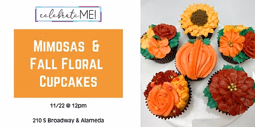 Mimosas & Fall Floral Cupcakes
