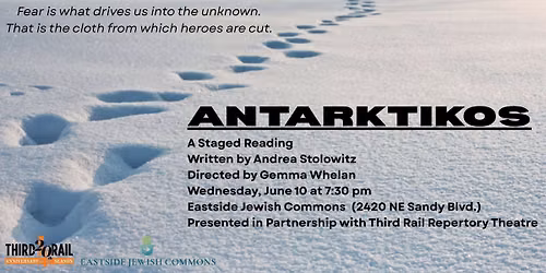 Third Rail\/EJC Staged Reading! Andrea Stolowitz's ANTARKTIKOS