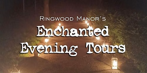Enchanted Evening Tours of Ringwood Manor