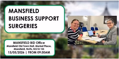 Free Business support surgery - Mansfield BID Office