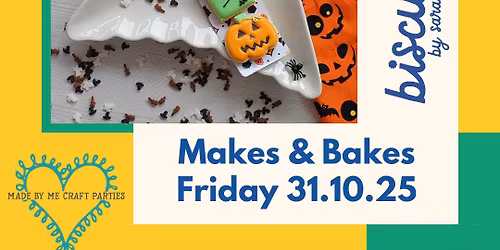 SOLD OUT Spooky MAKES and BAKES