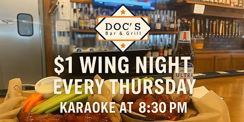 Doc's: Wingn' It Thursday $1 Wings