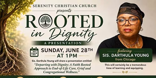 Rooted in Dignity: A Faith-Rooted Approach to End-of-Life Care, Grief & Congregational Wellness