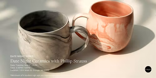 Ceramics Date Night with Phillip Strauss