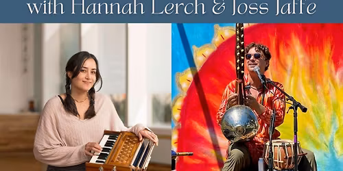 Community Kirtan: A Chanting & Mantra Gathering with Hannah Lerch & Joss Jaffe