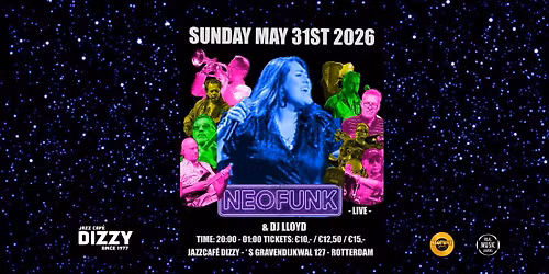 NEOFUNK - LIVE - & DJ LLOYD - JAZZCAFE DIZZY ROTTERDAM