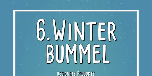 6. Winterbummel