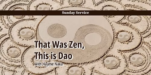 That Was Zen, This is Dao